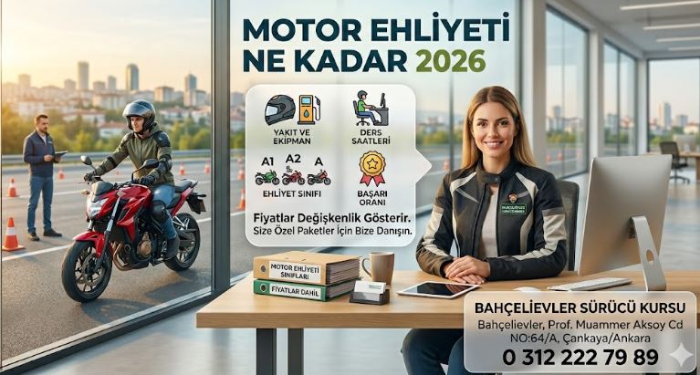 Motor Ehliyeti Ne Kadar 2026